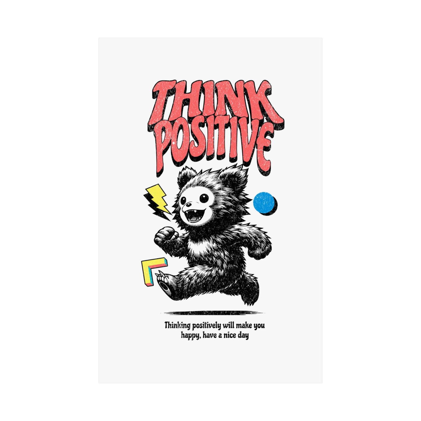 Think Positive, Fun Aspirational and Inspirational Wall Art Prints, Matte Vertical Posters, Motivational Wall Decors, Retro Maximalist Art