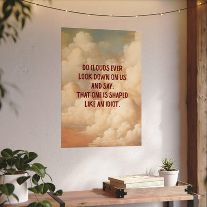 Clouds and Thoughts, Textured Watercolor Matte Posters, Funny Thoughtful Wall Art for Every Space