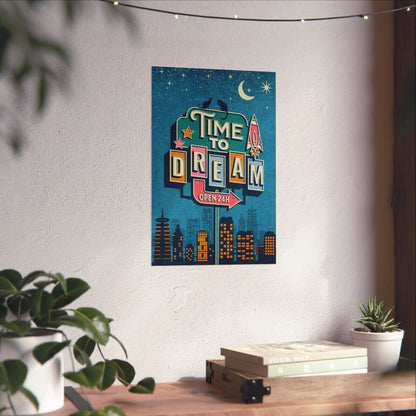 Time to Dream, Aspirational and Inspirational Wall Art Prints, Matte Vertical Posters, Motivational Wall Decors, Retro Maximalist Art