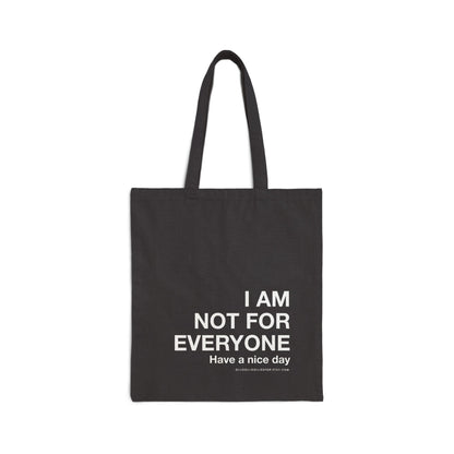 I Am Not For Everyone Cloud Cotton Canvas Tote Bag, Funny and Sarcastic Reusable Shopping Bag, Eco Friendly Everyday Bag, Great Tote Gift