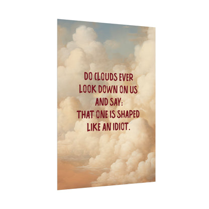 Clouds and Thoughts, Textured Watercolor Matte Posters, Funny Thoughtful Wall Art for Every Space