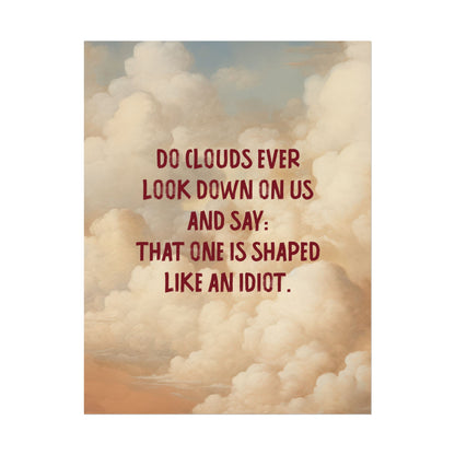 Clouds and Thoughts, Textured Watercolor Matte Posters, Funny Thoughtful Wall Art for Every Space