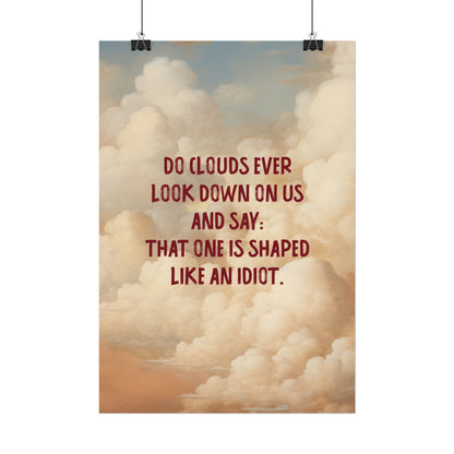 Clouds and Thoughts, Textured Watercolor Matte Posters, Funny Thoughtful Wall Art for Every Space