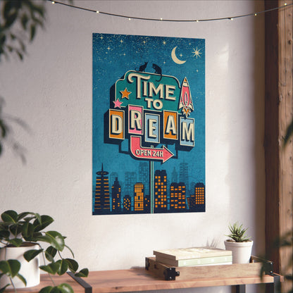 Time to Dream, Aspirational and Inspirational Wall Art Prints, Matte Vertical Posters, Motivational Wall Decors, Retro Maximalist Art