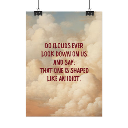 Clouds and Thoughts, Textured Watercolor Matte Posters, Funny Thoughtful Wall Art for Every Space