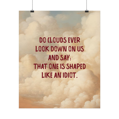 Clouds and Thoughts, Textured Watercolor Matte Posters, Funny Thoughtful Wall Art for Every Space