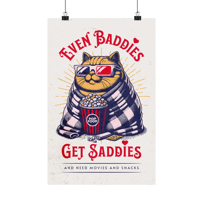 Even Daddies get Saddies, Fun Aspirational and Inspirational Wall Art Prints, Matte Vertical Posters, Motivational Gifts Wall Decors