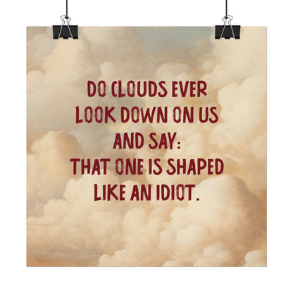 Clouds and Thoughts, Textured Watercolor Matte Posters, Funny Thoughtful Wall Art for Every Space