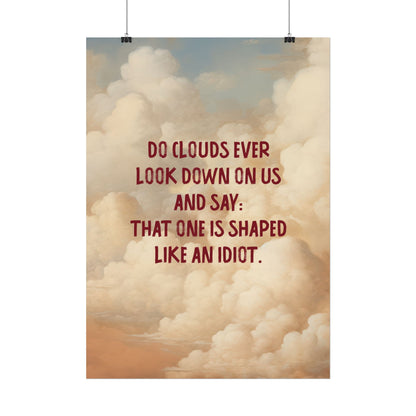 Clouds and Thoughts, Textured Watercolor Matte Posters, Funny Thoughtful Wall Art for Every Space