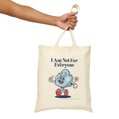 I Am Not For Everyone Cloud Cotton Canvas Tote Bag, Funny and Sarcastic Reusable Shopping Bag, Eco Friendly Everyday Bag, Great Tote Gift