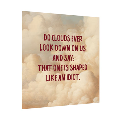 Clouds and Thoughts, Textured Watercolor Matte Posters, Funny Thoughtful Wall Art for Every Space