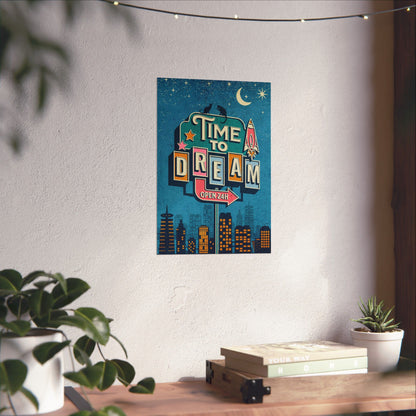 Time to Dream, Aspirational and Inspirational Wall Art Prints, Matte Vertical Posters, Motivational Wall Decors, Retro Maximalist Art